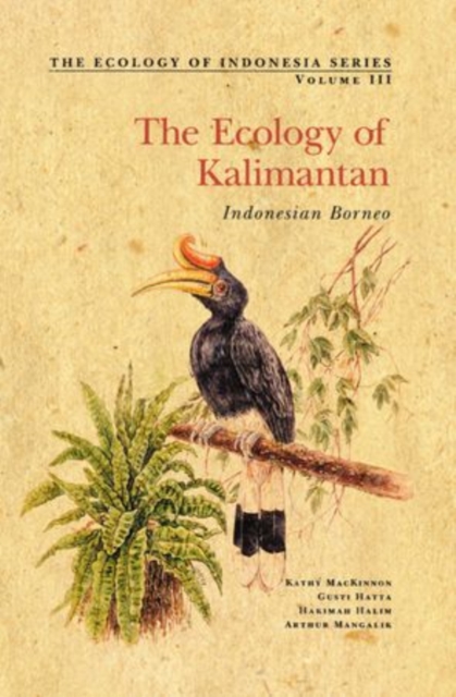 The Ecology of Kalimantan, Hardback Book