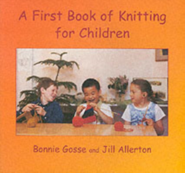 A First Book of Knitting for Children, Paperback / softback Book