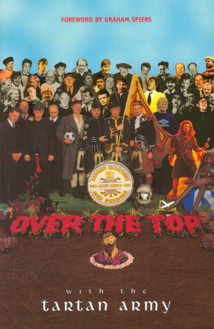 Over the Top with the Tartan Army : Active Service 1992-97, Paperback / softback Book