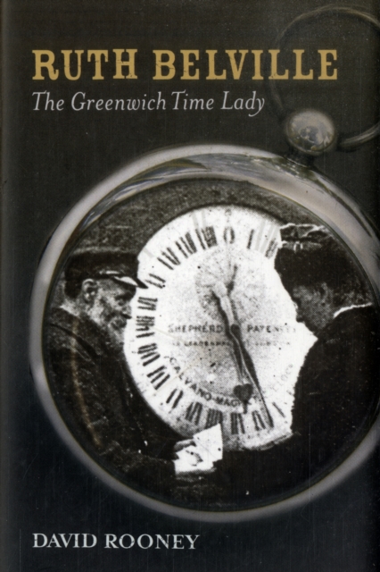 Ruth Belville : The Greenwich Time Lady, Hardback Book