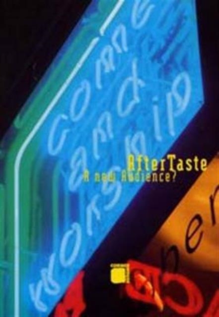 Aftertaste : A New Audience?, Paperback / softback Book