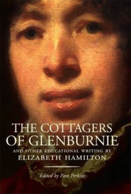 The Cottagers of Glenburnie : And Other Educational Writing, Paperback / softback Book