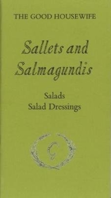 Sallets and Salmagundis, Paperback / softback Book