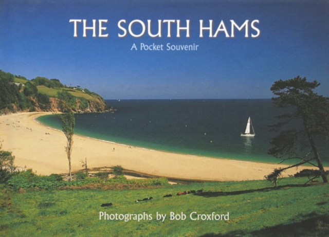 The South Hams, Hardback Book