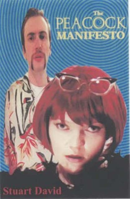 The Peacock Manifesto, Paperback / softback Book