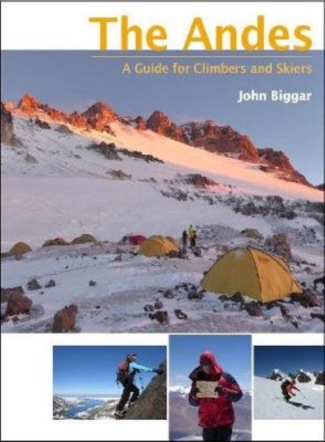 The Andes : A guide for climbers and skiers, Paperback / softback Book