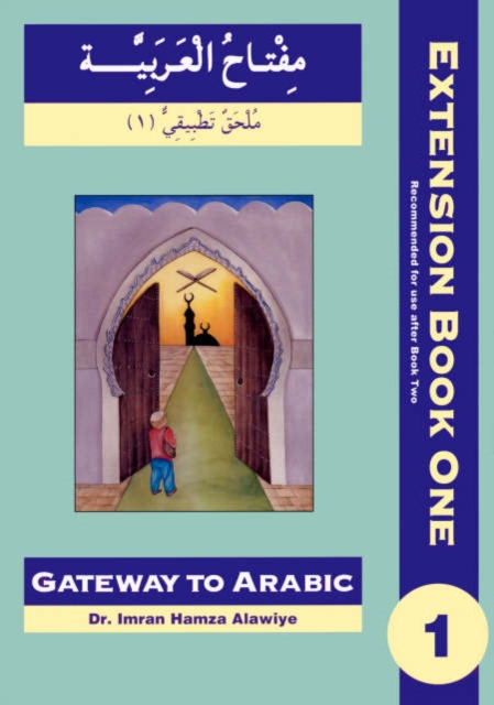 Gateway to Arabic Extension : First Extension Bk. 1, Paperback / softback Book