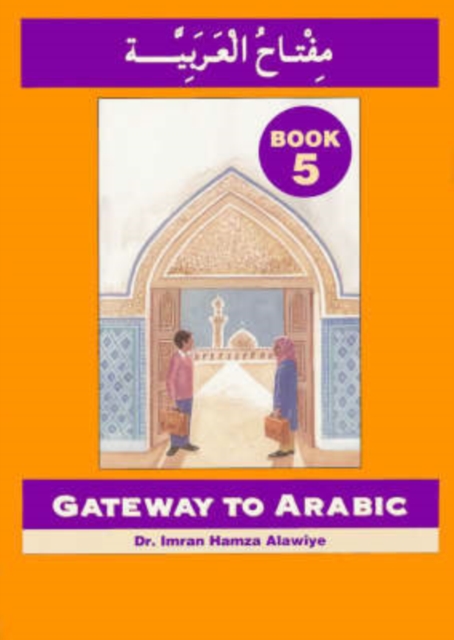 Gateway to Arabic : Book 5, Paperback / softback Book