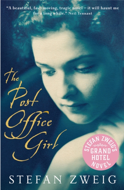 The Post Office Girl : Stefan Zweig’s Grand Hotel Novel, Paperback / softback Book