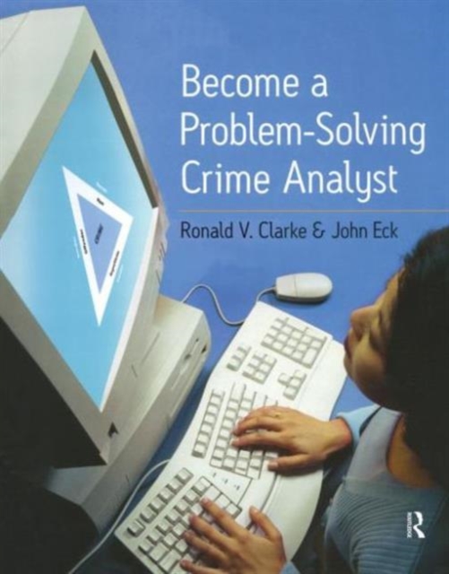 Become a Problem-Solving Crime Analyst, Paperback / softback Book