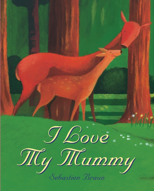 I Love my Mummy, Paperback / softback Book