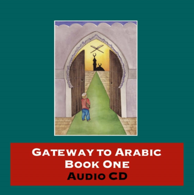 Gateway to Arabic : CD 1, CD-Audio Book