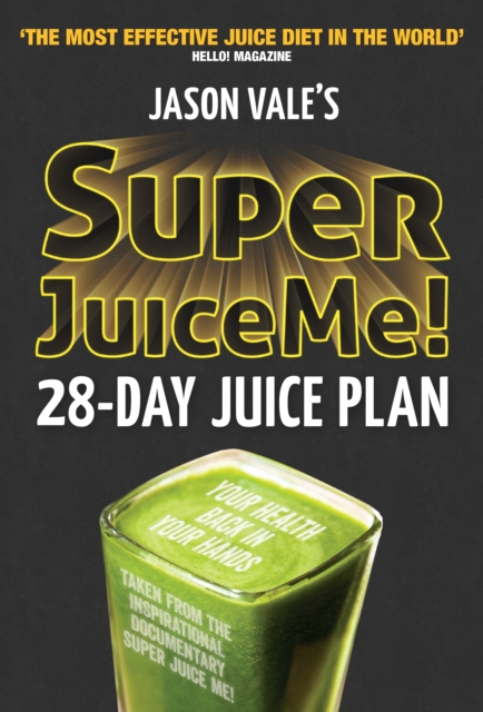 Super Juice Me! : 28 Day Juice Plan, Paperback / softback Book