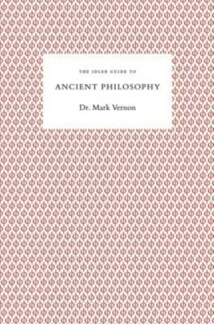 The Idler Guide to Ancient Philosophy, Paperback / softback Book