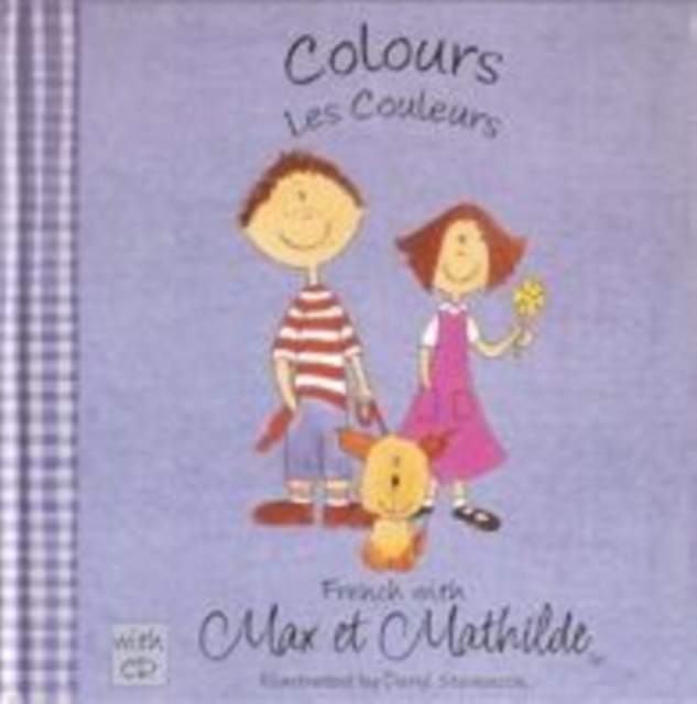 Max et Mathilde : Colours - Les Couleurs, Hardback Book