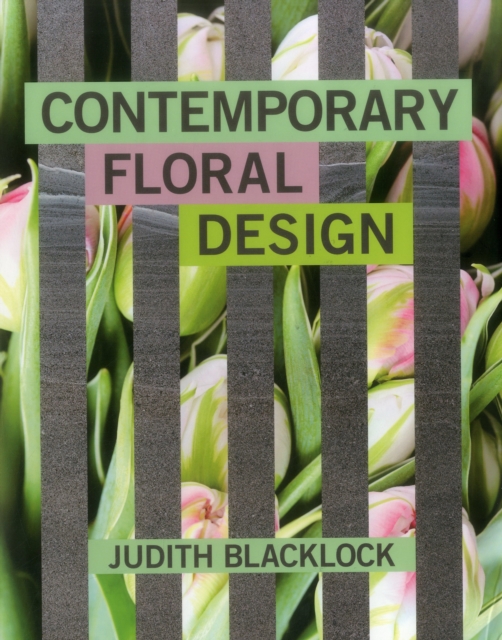 CONTEMPORARY FLORAL DESIGN, Hardback Book