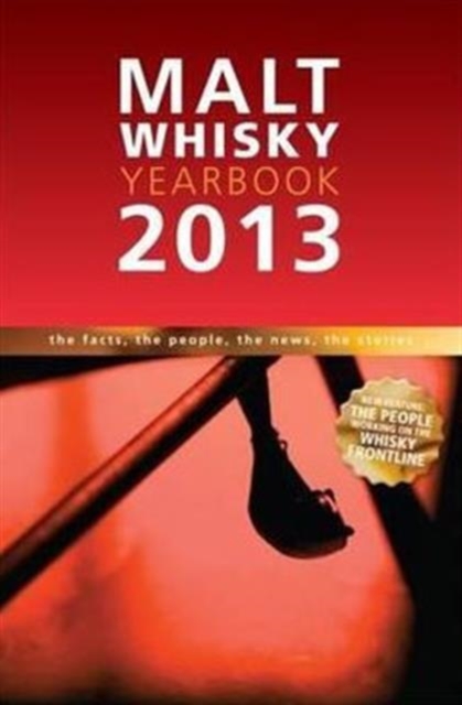 Malt Whisky Yearbook : The Facts, the People, the News, the Stories, Paperback Book