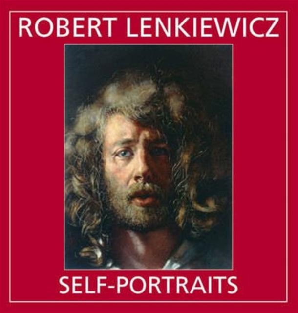 Robert Lenkiewicz : Self-portraits, Hardback Book