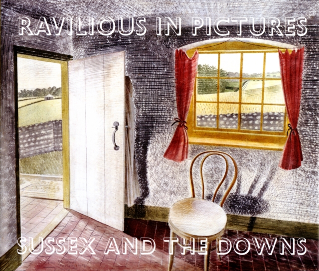 Ravilious in Pictures : Sussex and the Downs 1, Hardback Book