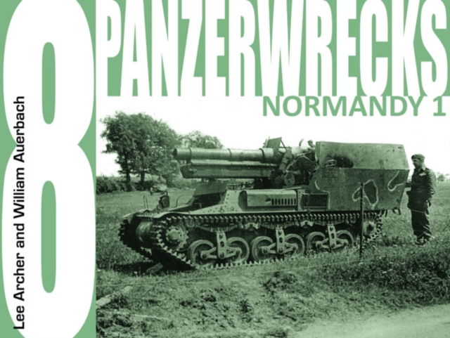 Panzerwrecks 8 : Normandy 1, Paperback / softback Book