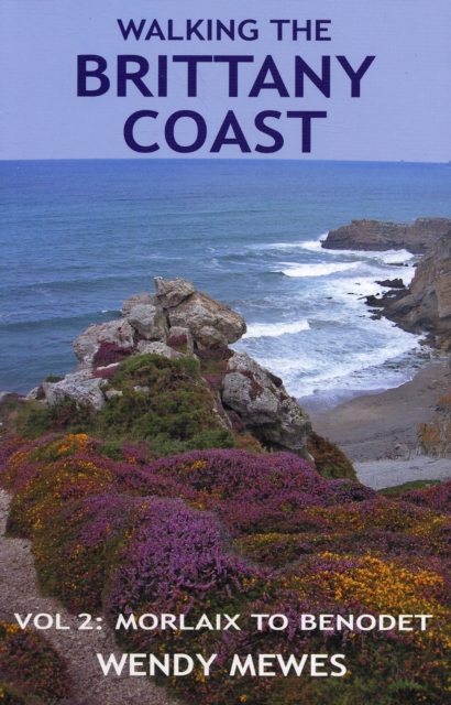 Walking the Brittany Coast : Morlaix to Benodet v. 2, Paperback / softback Book
