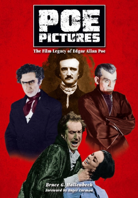 Poe Pictures : The Film Legacy of Edgar Allan Poe, Paperback / softback Book