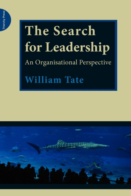 The Search for Leadership : An Organisational Perspective, Paperback / softback Book