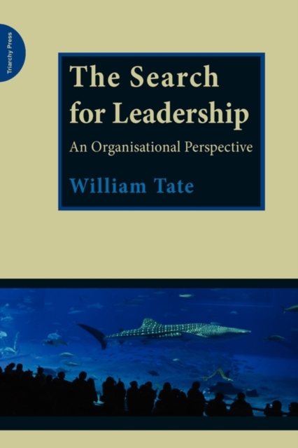 The Search for Leadership : An Organisational Perspective, Hardback Book