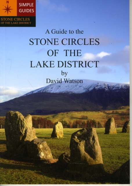 A Guide to the Stone Circles of the Lake District, Paperback / softback Book
