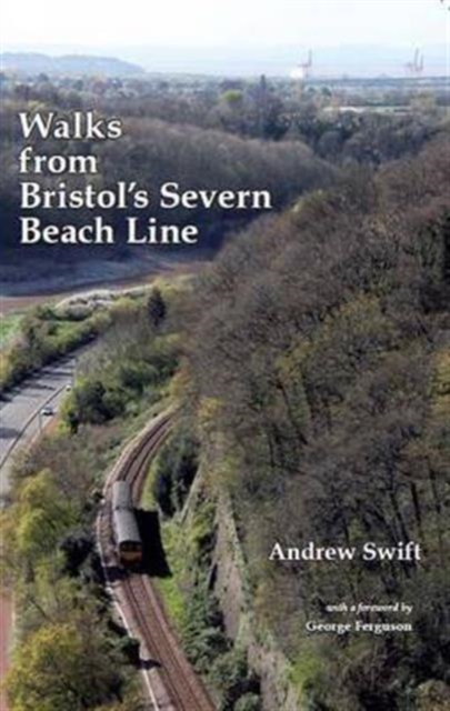 Walks from Bristol's Severn Beach Line, Paperback / softback Book