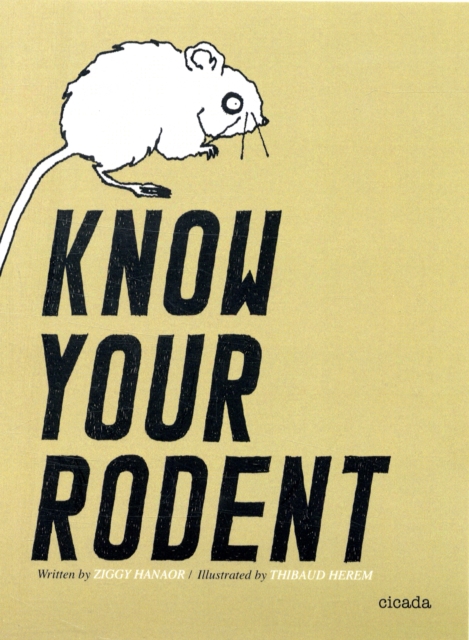 Know Your Rodent, Hardback Book