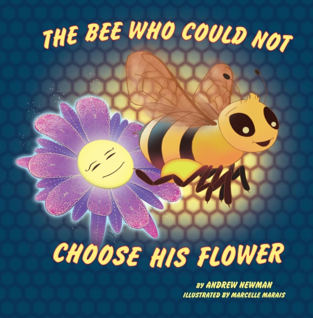 The Bee Who Could Not Choose His Flower: Rhyming picture book for beginner readers (Ages 2-10) and adults who remember their magical side., EPUB eBook