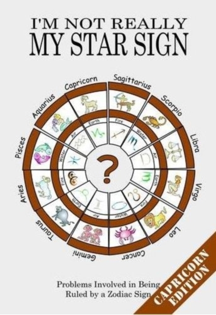 I'm Not Really My Star Sign : Capricorn Edition, Paperback Book