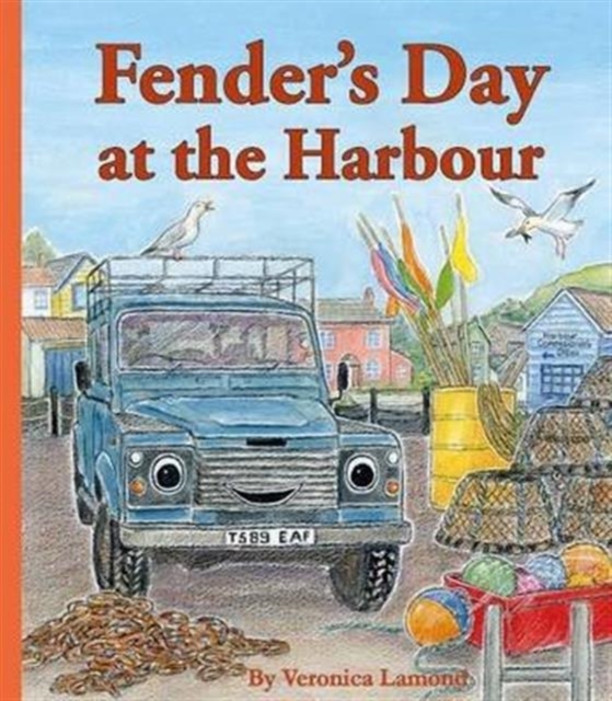 Fender's Day at the Harbour : 4th book in Landy and Friends Series, Hardback Book