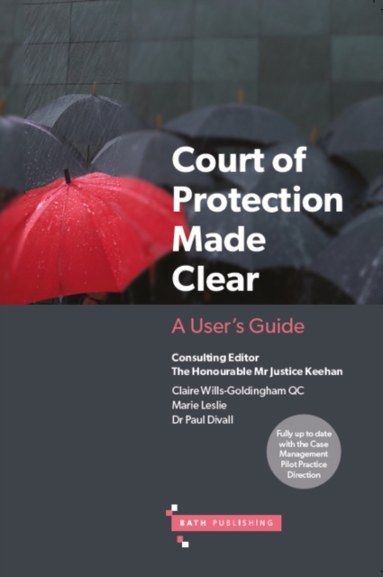 Court of Protection Made Clear : A User's Guide, Paperback / softback Book