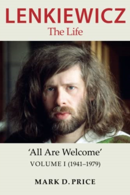 Lenkiewicz - The Life : 'All Are Welcome, Volume I (1941-1979), Paperback / softback Book