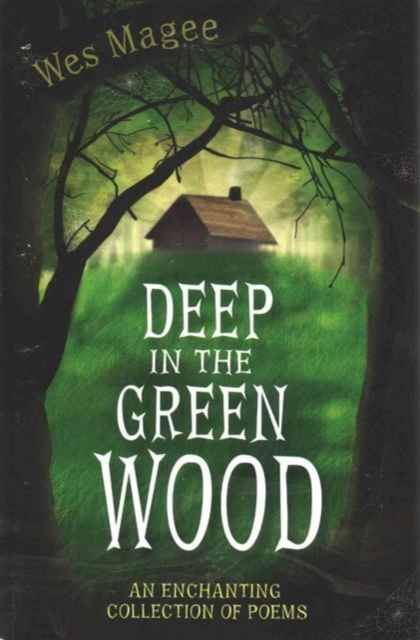 Deep in the Green Wood, Paperback / softback Book