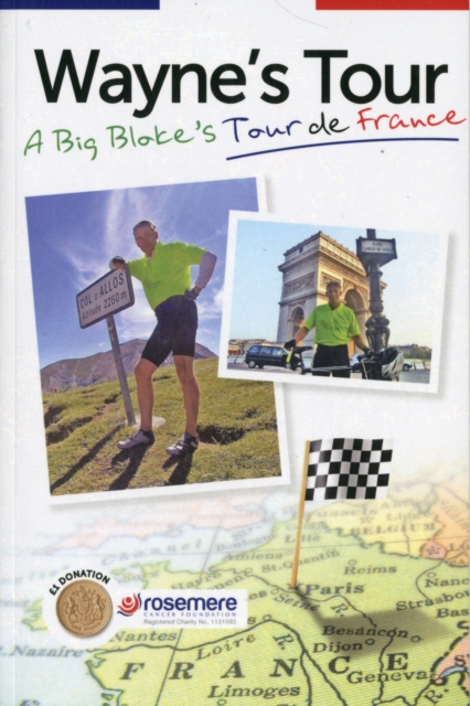 Wayne's Tour : A Big Bloke's Tour de France, EPUB eBook