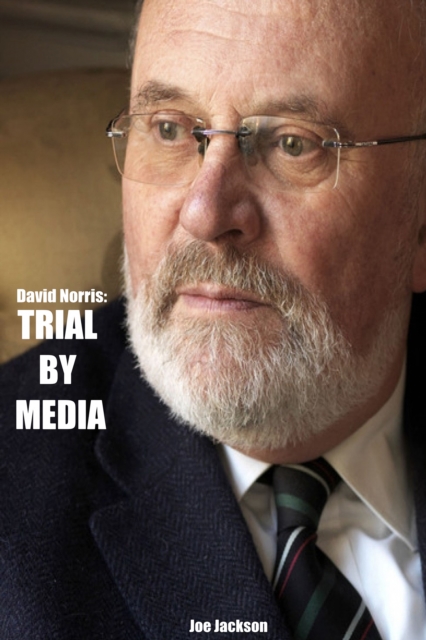 David Norris: Trial By Media, EPUB eBook