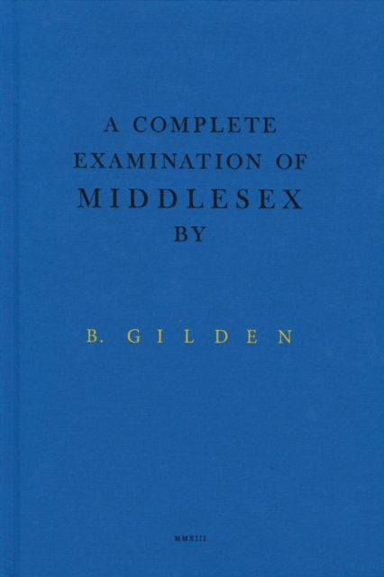 A Complete Examination Of Middlesex, Hardback Book
