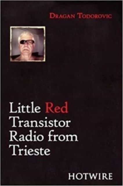 Little Red Transistor Radio from Trieste, Paperback / softback Book