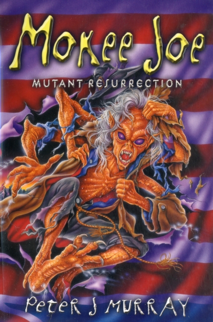 Mokee Joe : Mutant Resurrection, Paperback / softback Book