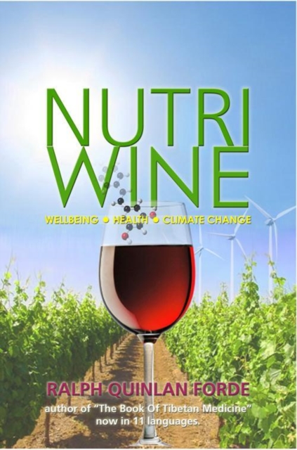 Nutriwine : Wellbeing - Health - Climate Change, Paperback / softback Book