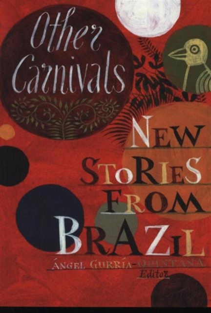 Other Carnivals : New Stories From Brazil, Paperback / softback Book