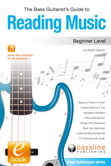 Bass Guitarist's Guide to Reading Music: Beginner Level, EPUB eBook