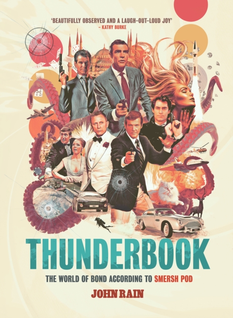 Thunderbook : The World of Bond According to Smersh Pod, Paperback / softback Book