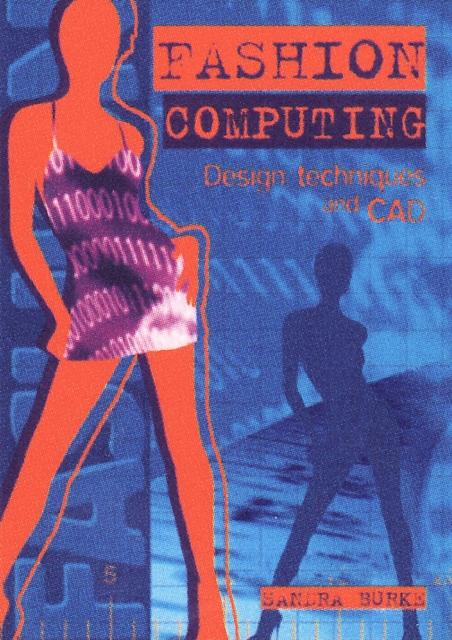 Fashion Computing : Drawing Techniques and CAD, Paperback / softback Book