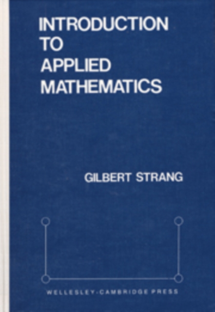 Introduction to Applied Mathematics, Hardback Book