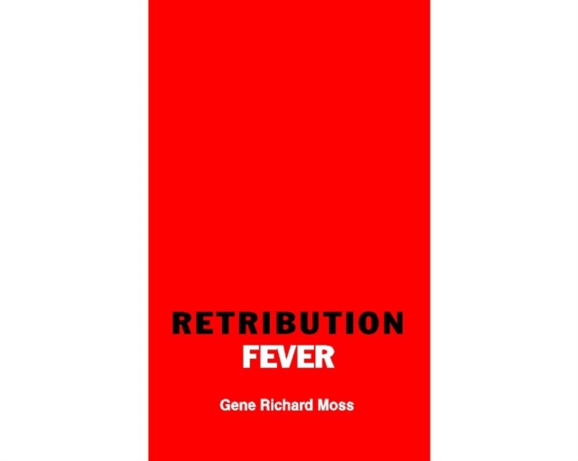 Retribution Fever, Hardback Book