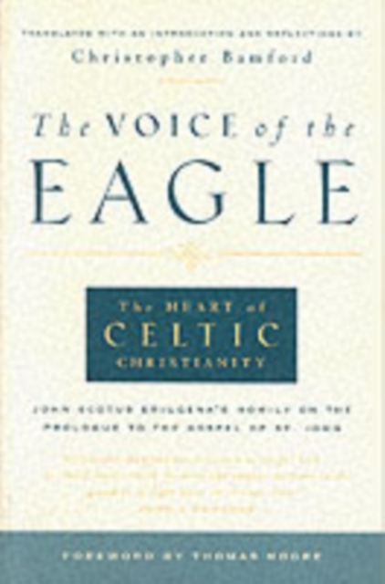 Voice of the Eagle : The Heart of Celtic Christianity, Paperback / softback Book